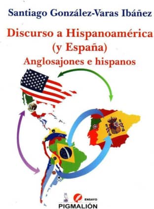 Discurso a Hispanoamérica (y España)