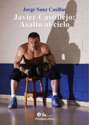 Javier Castillejo: Asalto al cielo
