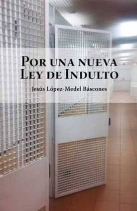 POR UNA NUEVA LEY DE INDULTO