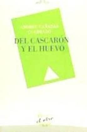 DEL CASCARÓN Y EL HUEVO