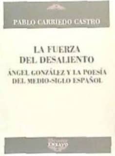 LA FUERZA DEL DESALIENTO