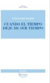 CUANDO EL TIEMPO DEJE DE SER TIEMPO