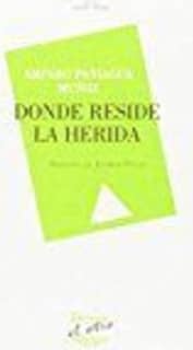 DONDE RESIDE LA HERIDA