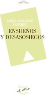 Ensueños y desasosiegos