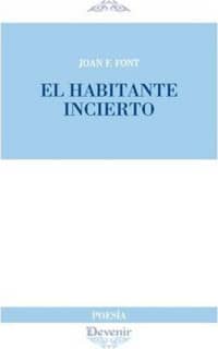 El habitante incierto