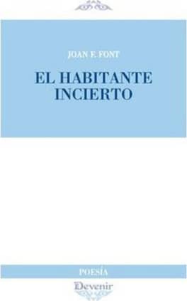 El habitante incierto