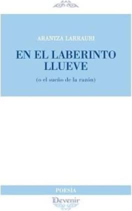 En el laberinto llueve