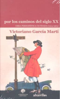 POR LOS CAMINOS DEL SIGLO XX