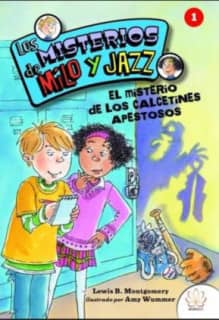 LOS MISTERIOS DE MILO Y JAZZ. 1 EL CASO DE LOS CALCETINES APESTOSOS
