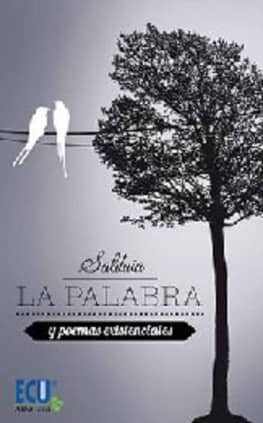 La palabra y poemas existenciales