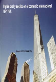 Inglés oral y escrito en el comercio internacional. UF1764