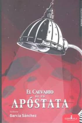 El calvario de un apóstata