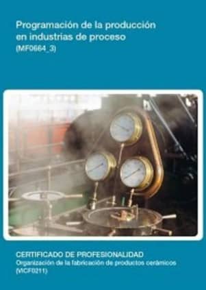 Programación de la producción en industrias de proceso (MF0664_·)