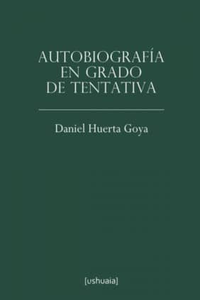 Autobiografía en grado de tentativa