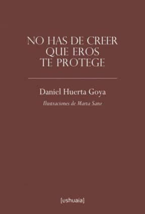 No has de creer que Eros te protege