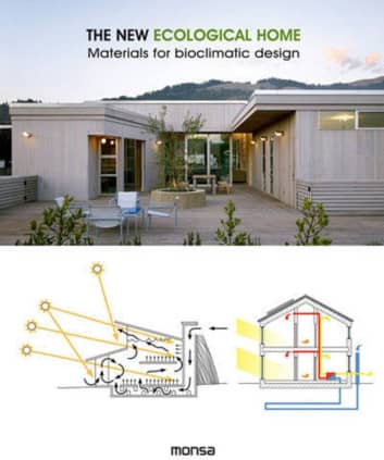 THE NEW ECOLOGICAL HOME. Materials for bioclimatic design