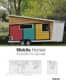 Mobile Homes. Transportable, Tiny, Lightweight