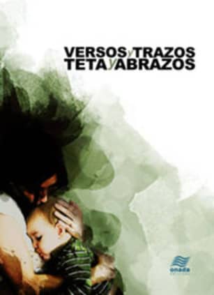 Versos y trazos, teta y abrazos