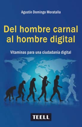 Del hombre carnal al hombre digital.