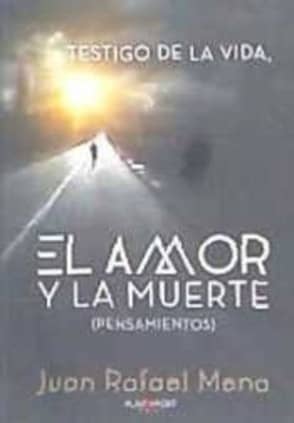 Testigo de la vida, el amor y la muerte