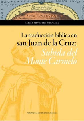 La traducción bíblica en San Juan de la Cruz: Subida del Monte Carmelo