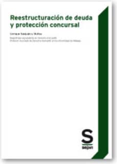 Reestructuración de deuda y protección concursal