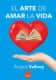 El arte de amar la vida