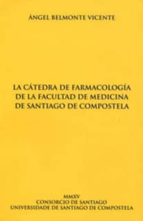 La cátedra de farmacología de la Facultad de Medicina de Santiago de Compostela