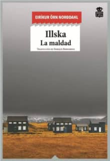 Illska. La Maldad