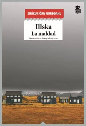 Illska. La Maldad