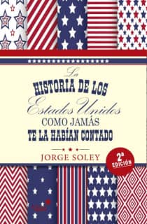 La historia de Estados Unidos como jamás te la habían contado