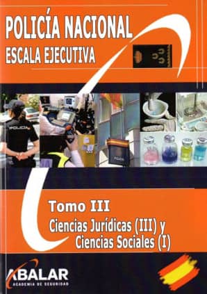 POLICÍA NACIONAL. ESCALA EJECUTIVA. CIENCIAS JURÍDICAS (III) Y CIENCIAS SOCIALES (I)