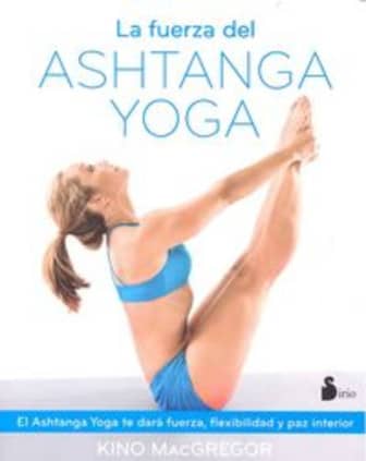 FUERZA DEL ASHTANGA YOGA, LA