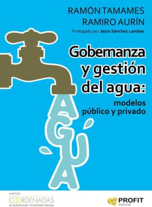 Gobernanza y gestión del agua: modelos público y privado