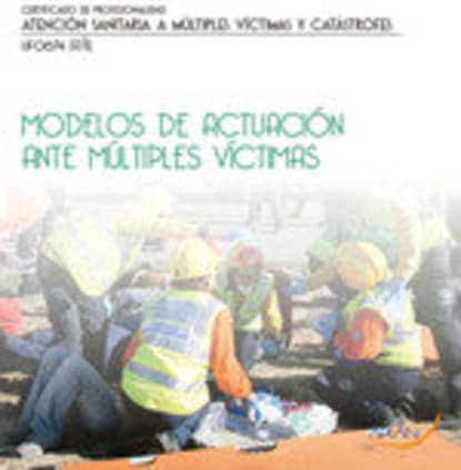 Modelos de actuación ante múltiples víctimas