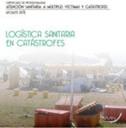 Logística sanitaria en catástrofes