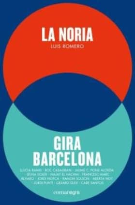 La noria + Gira Barcelona (pack)