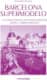 Barcelona supermodelo