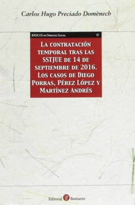 La contratación temporal tras las SSTJUE de 14 de septiembre de 2016. Los casos de Diego Porras, Pérez López y Martínez Andrés