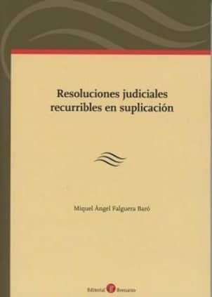 Resoluciones judiciales recurribles en suplicación