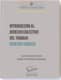 INTRODUCCIÓN AL DERECHO COLECTIVO DEL TRABAJO. DERECHO SINDICAL. 2ª ED.