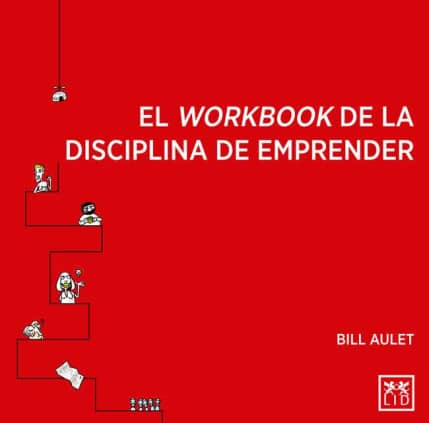 El workbook de la disciplina de emprender