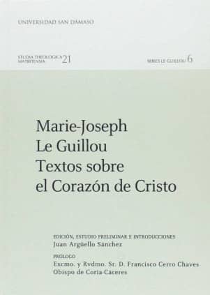 Marie-Joseph Le Guillou. Textos sobre el corazón de Cristo