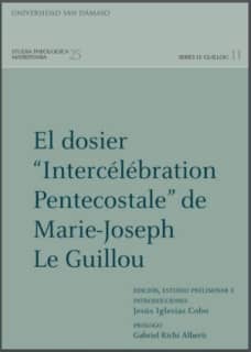 El dosier "Intercélébration Pentecostale" de Marie-Joseph Le Gillou