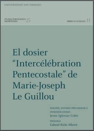 El dosier "Intercélébration Pentecostale" de Marie-Joseph Le Gillou