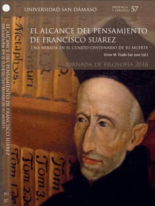 El alcance del pensamiento de Francisco Suárez