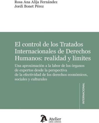 El control de los Tratados Internacionales de Derechos Humanos: realidad y límites.