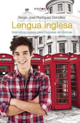 LENGUA INGLESA.GRAMATICA INGLESA PARA ES