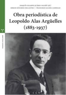 Obra periodística de Leopoldo Alas Argüelles (1883-1937)