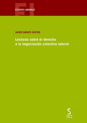 Lecturas sobre el derecho a la negociación colectiva laboral